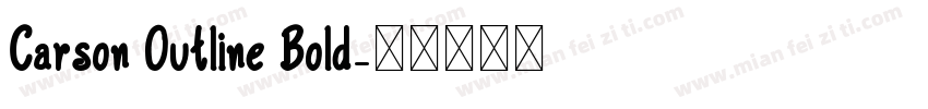 Carson Outline Bold字体转换